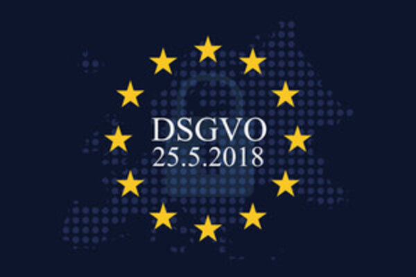 Stichtag 25. Mai 2018: Die EU-Datenschutz-Grundverordnung