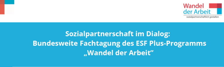 Sozialpartnerschaft im Dialog – Fachtagung am 07.05.2025 Ein weiß-blaues Cover mit der Aufschrift Ein Cover mit verschiedenen Personen im Hintergrund und der Aufschrift "Sozialpartnerschaft im Dialog".
