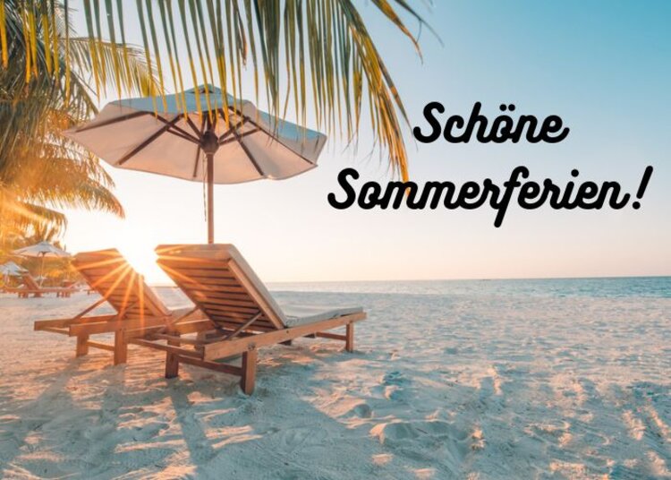 Wir wünschen eine schöne Sommerzeit!